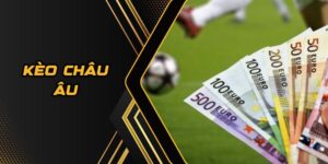 kèo châu Âu